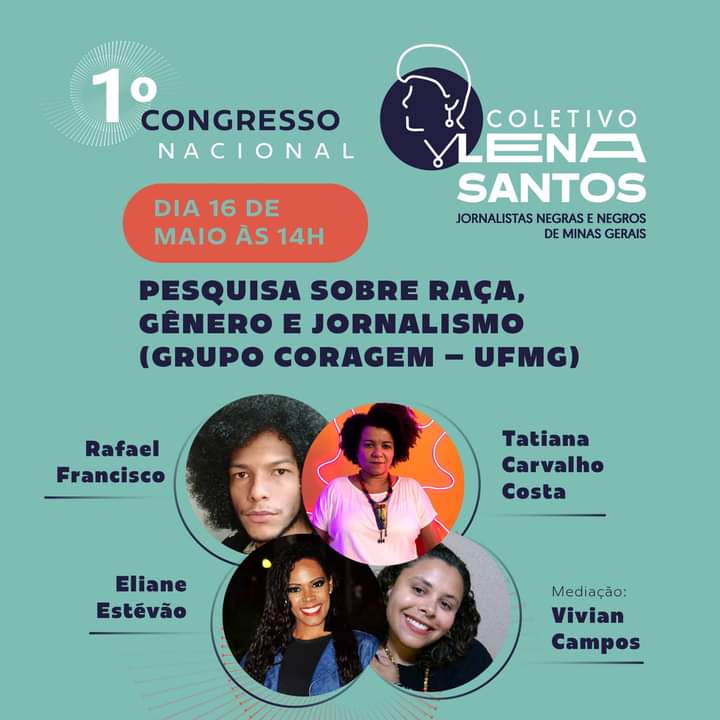 Participação do Coragem no Primeiro Congresso Nacional, promovido pelo   Coletivo Lena Santos de Jornalistas Negras e Negros.