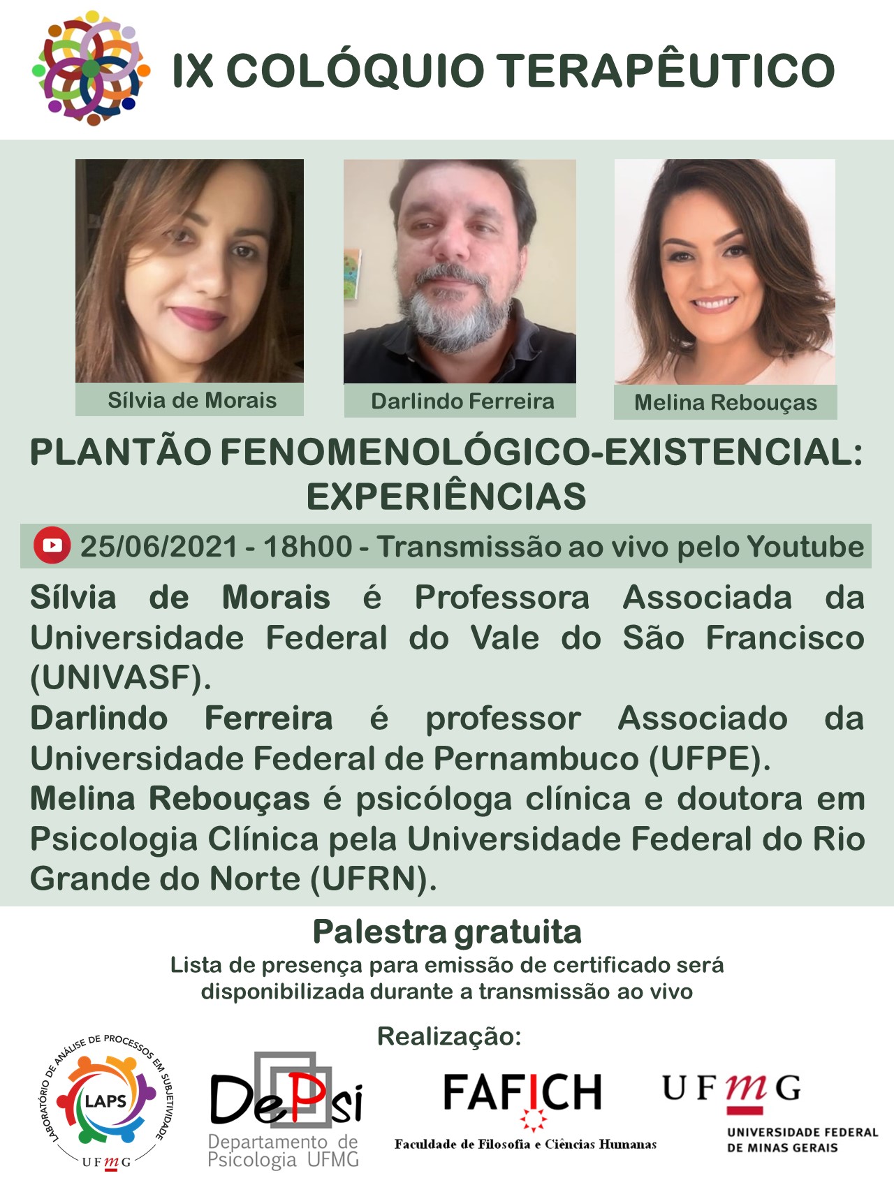 IX Colóquio Terapêutico –  Plantão Fenomenológico-Existencial: Experiências, com Sílvia de Morais, Darlindo Ferreira e Melina Rebouças