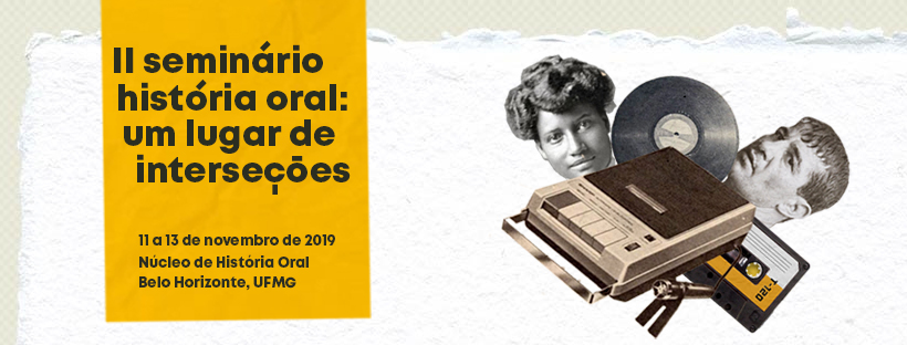 Inscrições para o II seminário “História oral: um lugar de interseções”