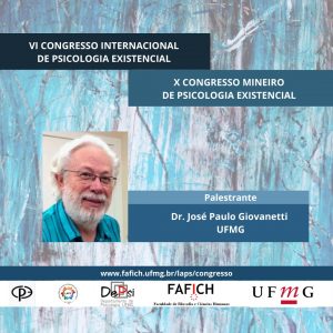 Palestrante do VI Congresso Internacional de Psicologia Existencial Dr. José Paulo Giovanetti