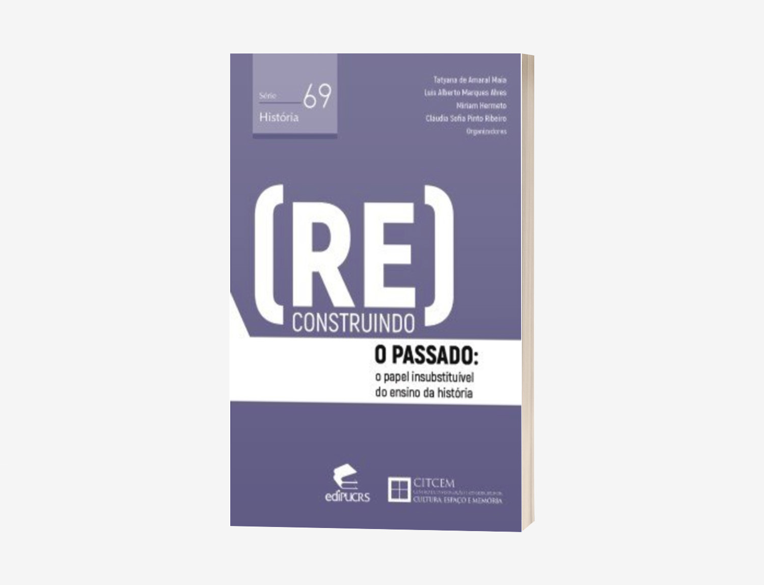 (Re)construindo o passado: o papel insubstituível do ensino